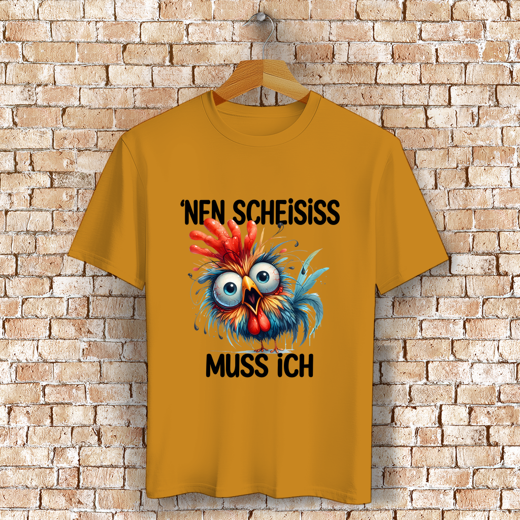 Unisex Bio-Baumwoll T-Shirt | "'Nen Scheiss Muss Ich" Huhn